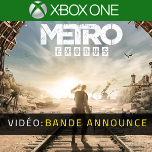 Metro Exodus Xbox One Bande-annonce Vidéo