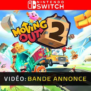 Moving Out 2 Bande-annonce vidéo