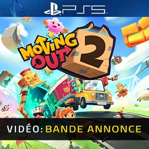 Moving Out 2 Bande-annonce vidéo