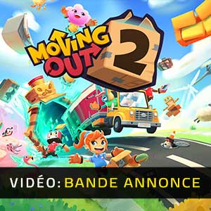 Moving Out 2 Bande-annonce vidéo