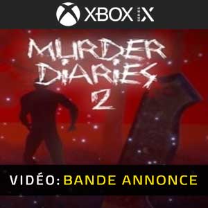 Murder Diaries 2 Xbox Series X Bande-annonce Vidéo