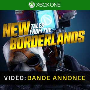 New Tales from the Borderlands - Bande-annonce vidéo