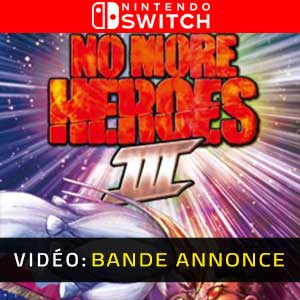 No More Heroes 3 Nintendo Switch Bande-annonce Vidéo