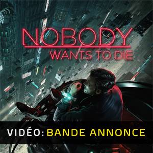 Nobody Wants to Die - Bande-annonce Vidéo