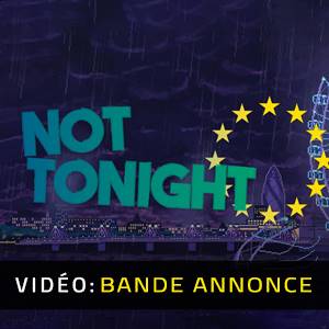 Not Tonight Bande-annonce Vidéo