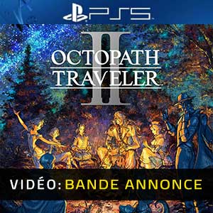 Octopath Traveler 2 PS5 Bande-annonce Vidéo