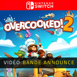 Overcooked 2 Nintendo Switch Bande-annonce Vidéo