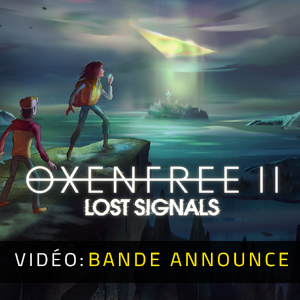 OXENFREE 2 Lost Signals - Bande-annonce Vidéo