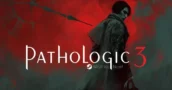 Pathologic 3 : Prologue Gratuit ‘Quarantine’ Disponible sur Steam – Découvrez-le !