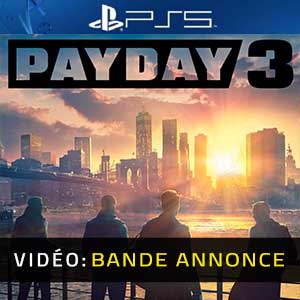 Payday 3 - Bande-annonce Vidéo