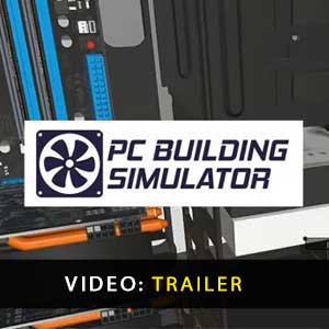 PC Building Simulator Bande-annonce Vidéo