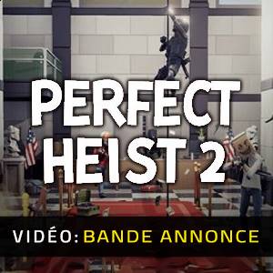 Perfect Heist 2 - Bande-annonce Vidéo