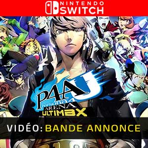 Persona 4 Arena Ultimax Nintendo Switch Bande-annonce Vidéo