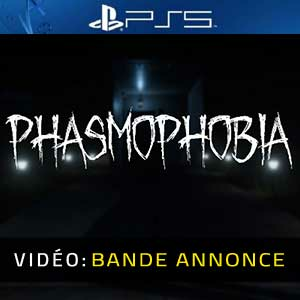 Phasmophobia