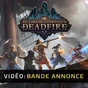 Pillars of Eternity 2 Deadfire Bande-annonce Vidéo