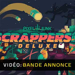 PixelJunk Scrappers Deluxe Bande-annonce Vidéo