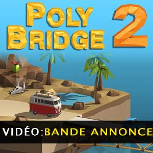 Poly Bridge 2 Bande-annonce Vidéo