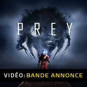 Prey 2017 Bande-annonce vidéo
