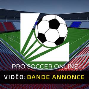 Pro Soccer Online - Bande-annonce Vidéo