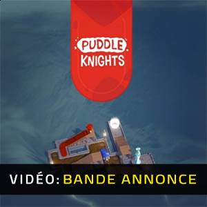 Puddle Knights - Bande-annonce