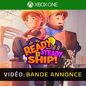 Ready, Steady, Ship - Bande-annonce