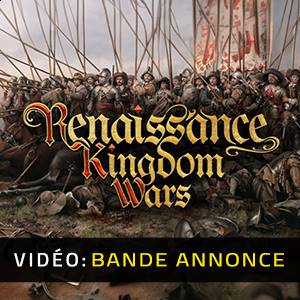 Renaissance Kingdom Wars - Bande-annonce Vidéo