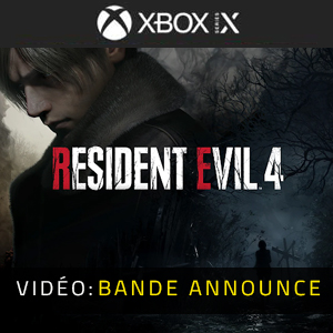 Resident Evil 4 Remake Xbox Series- Bande-annonce vidéo