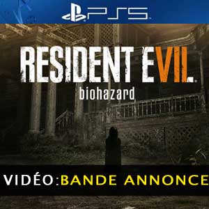 Resident Evil 7 Biohazard PS5 Bande-annonce Vidéo