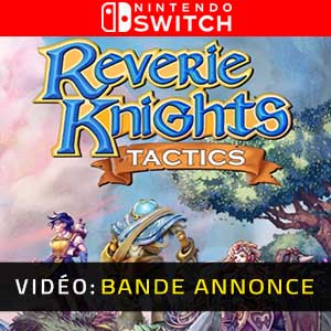 Reverie Knights Tactics - Trailer