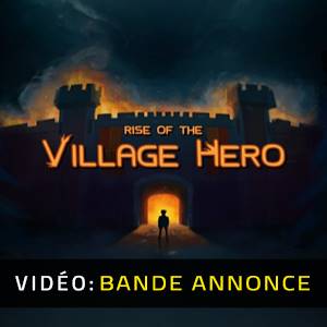 Rise of the Village Hero - Bande-annonce