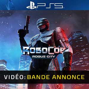 RoboCop Rogue City PS5 Bande-annonce Vidéo