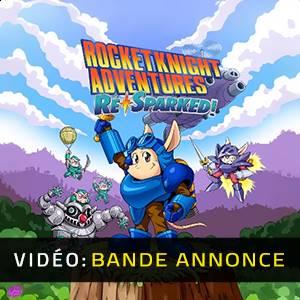 Rocket Knight Adventures Re-Sparked - Bande-annonce