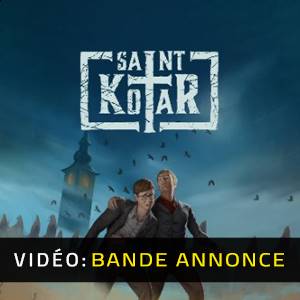 Saint Kotar - Bande-annonce vidéo