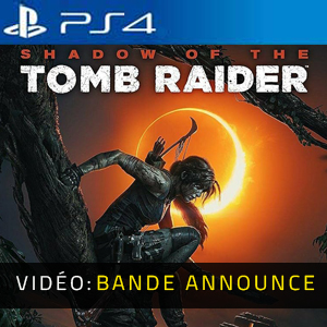 Shadow of the Tomb Raider PS4 - Bande-annonce