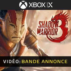 Shadow Warrior 3 Bande-annonce vidéo de la Xbox Series