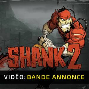 Shank 2 Bande-annonce Vidéo