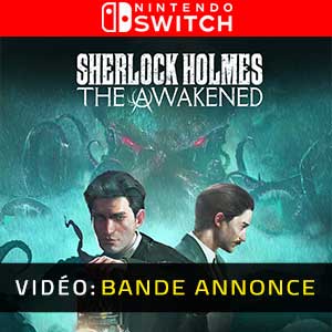 Sherlock Holmes The Awakened - Bande-annonce Vidéo