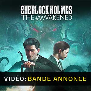 Sherlock Holmes The Awakened - Bande-annonce Vidéo