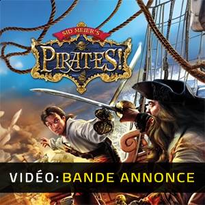 Sid Meiers Pirates - Bande-annonce