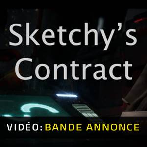 Sketchy’s Contract Bande-annonce Vidéo