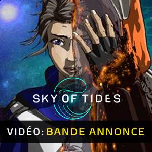 Sky of Tides - Bande-annonce