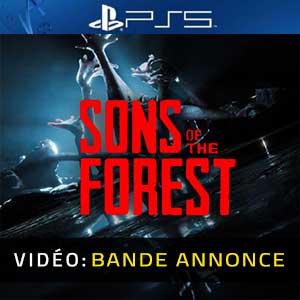 The Forest 2 date de sortie PS5, est-ce que Sons of the Forest est prévu  sur la console ? - Breakflip