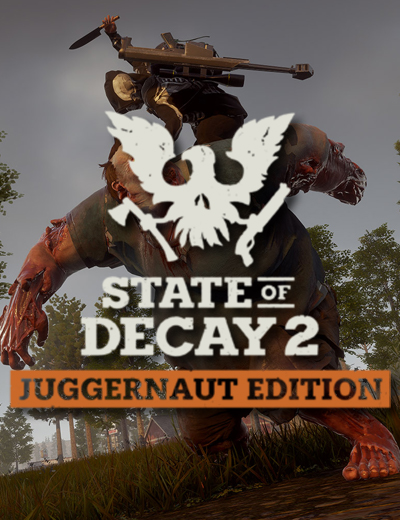 State of decay 2 juggernaut edition гайд