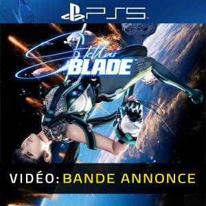 Stellar Blade PS5 Bande-annonce Vidéo