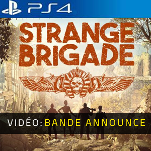 Strange Brigade PS4 Vidéo de la bande annonce