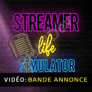 Streamer Life Simulator - Bande-Annonce Vidéo