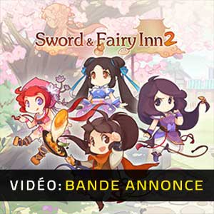 Sword and Fairy Inn 2 Bande-annonce Vidéo