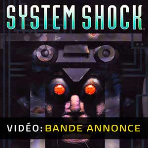 System Shock Bande-annonce Vidéo