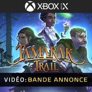 Tamarak Trail Xbox Series Bande-annonce vidéo