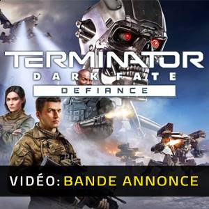 Terminator Dark Fate Defiance Bande-annonce Vidéo